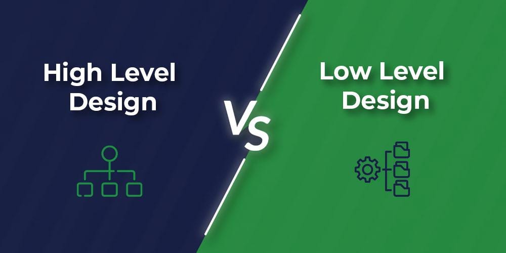 High-Level Design vs LLD